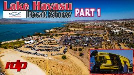 Lake Havasu BOAT SHOW 2023 - Part 1